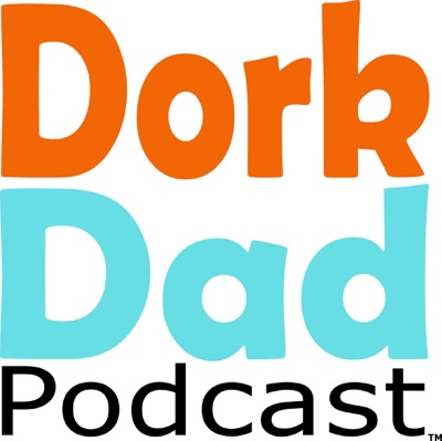 Dork Dad Podcast