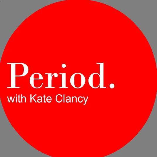 Period. With Kate Clancy.