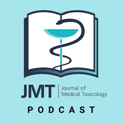 The Journal of Medical Toxicology Podcast The Journal of Medical Toxicology Podcast