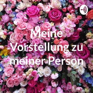 Meine Vorstellung zu meiner Person