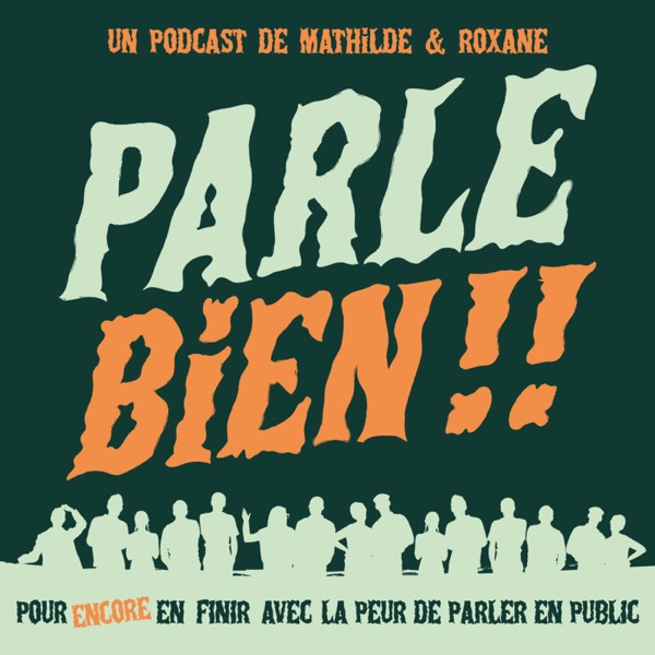 Couverture Parle bien ! Pour en finir avec la peur de parler en public !