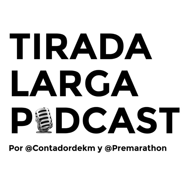 Tirada Larga Podcast