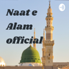 Naat e Alam official - Naat e Alam Official