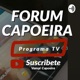 FORUM CAPOEIRA 