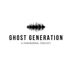 Ghost Generation Unscripted- Psychics