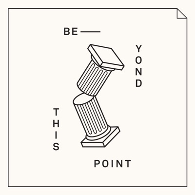 Beyond This Point Beyond This Point