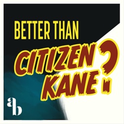 Better Than Citizen Kane? - An Aud Brothers Podcast