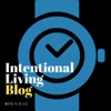 Intentional Living Blog Podcast artwork