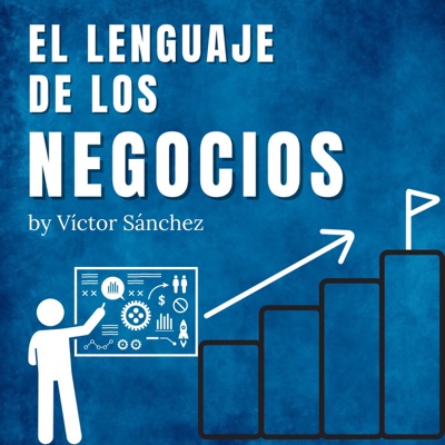 El Lenguaje de los Negocios El Lenguaje de los Negocios