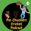 Pie-Chuckers Cricket Podcast artwork