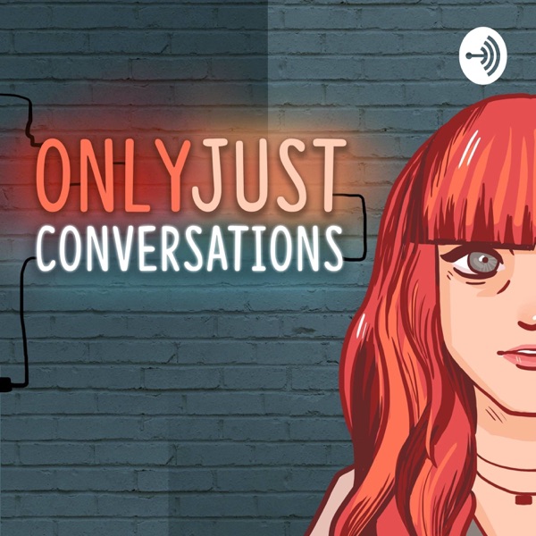 OnlyJustConversations