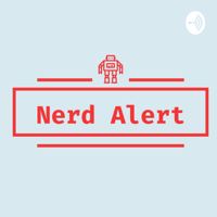 Nerd Alert podcast