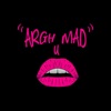 Argh U Mad!?! artwork