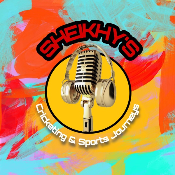 Sheikhys Sports Journey's Podcast Artwork