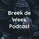 Breek de Week Podcast