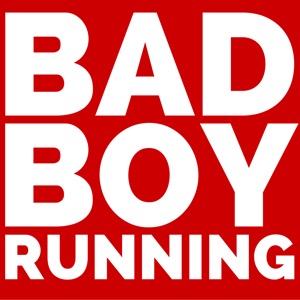 The Bad Boy Running Podcast