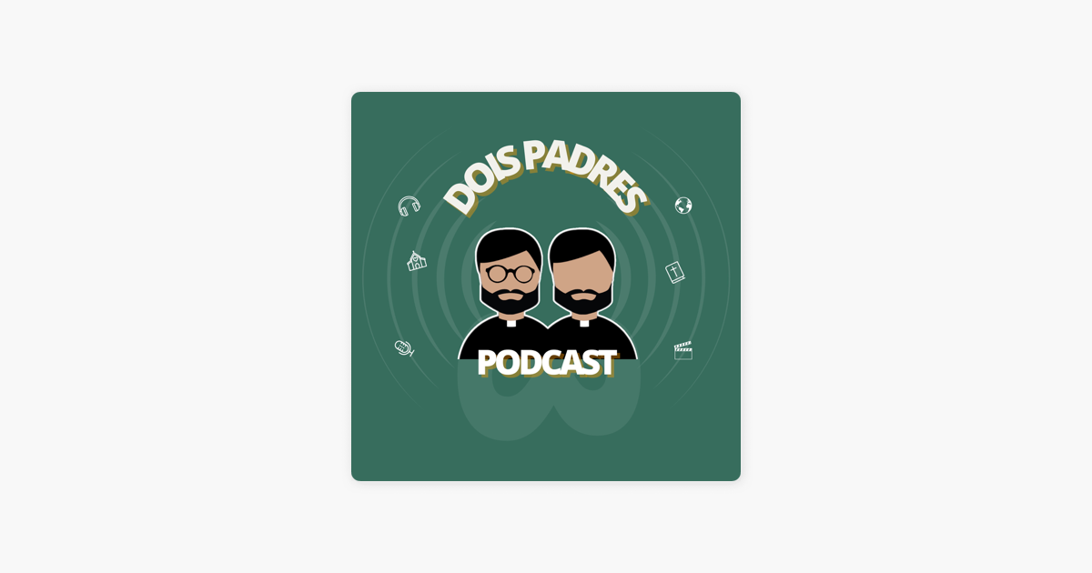 Dois Padres Podcast