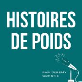 Histoires de poids - Jérémy Gorskie