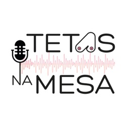 #60 – Festa da esperança das Tetas