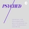 Psyched : Convos on Psychology, Relationships and Personal Growth artwork