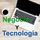 Negocio y Tecnologia