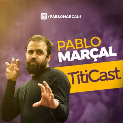 Pablo Marçal - TitiCast:Pablo Marçal