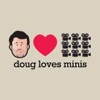 Doug Loves Minis artwork