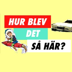 Hur blev det så här? 