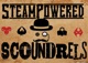 Steam Powered Scoundrels: A Malifaux Podcast