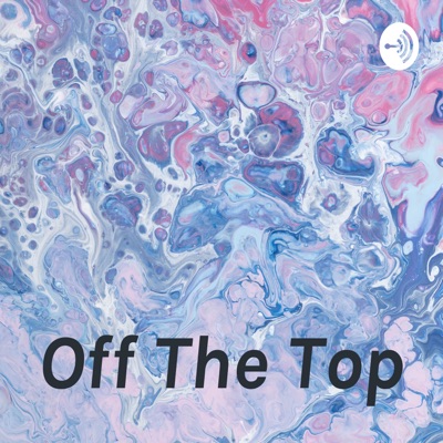 Off The Top