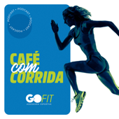 Café com Corrida - GoFit Assessoria Esportiva