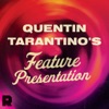 Quentin Tarantino's Feature Presentation artwork