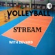 Volleyball stream with devard