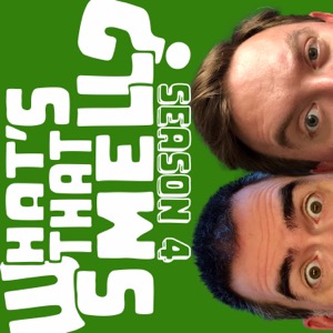 What's That Smell? The Sometimes-Funny Anxiety Podcast