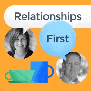 Relationships First