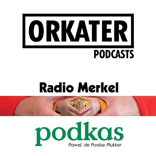 Orkater: podcasts