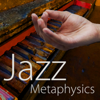 Jazz Metaphysics podcast