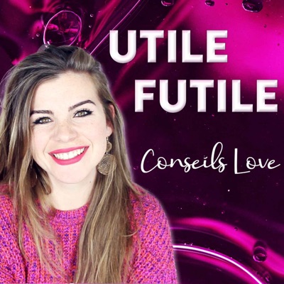 Utile Futile - Conseils Love