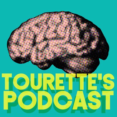 Tourette's Podcast