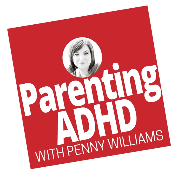 Parenting ADHD Podcast