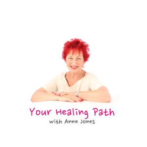 Your Healing Path with Anne Jones