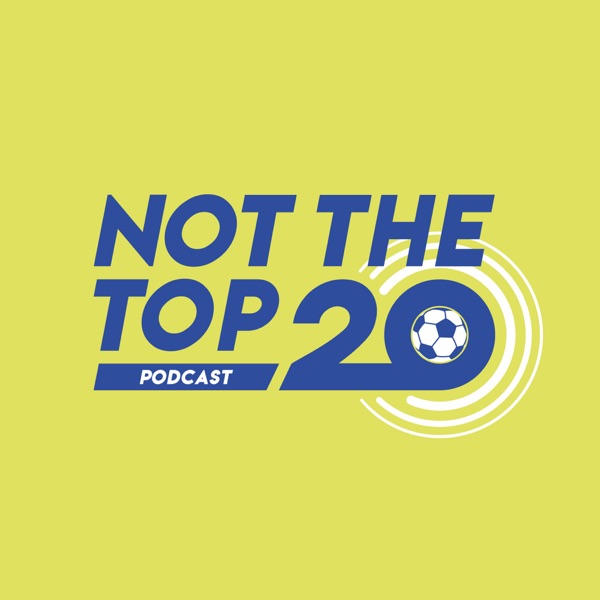 Artwork for Not The Top 20 Podcast