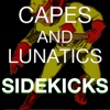 Capes & Lunatics Sidekicks Podcast artwork