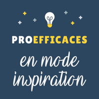 ProEfficaces en Mode Inspiration podcast