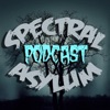 Spectral Asylum Podcast artwork