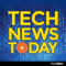 Tech News Today