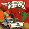 Intervenciones Gringas