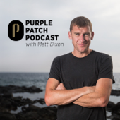 Purple Patch Podcast - Matt Dixon