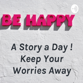 A Story a Day ! Keep Your Worries Away - Vaishnavi Balaji