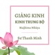 GIẢNG KINH VÀ HƯỚNG DẪN HÀNH THIỀN - SƯ THANH MINH